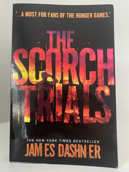 The Scorch Trials by James Dashner