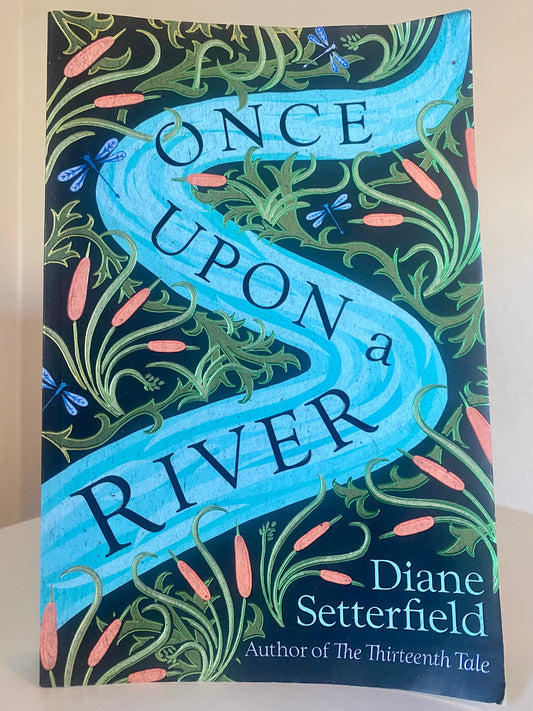 Once Upon a River by Diane Setterfield
