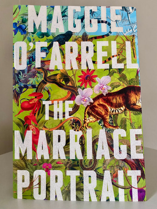 The Marriage Portrait by Maggie O'Farrell