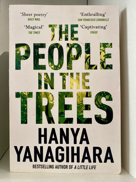 The People in the Trees by Hanya Yanagihara