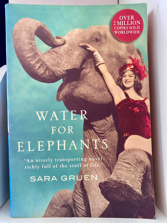 Water for Elephants by Sara Gruen