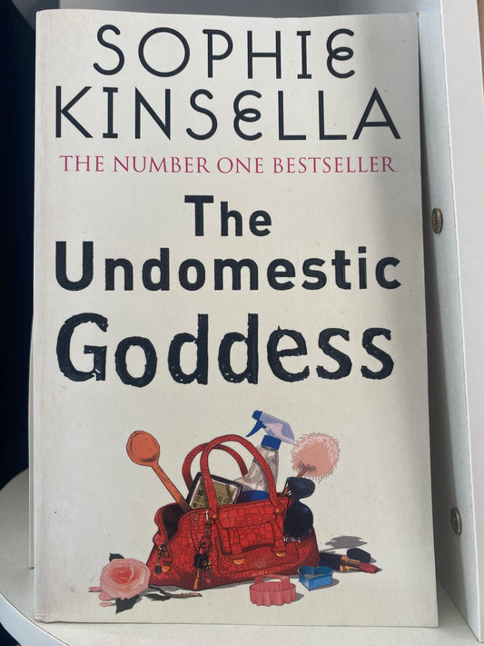 The Undomestic Goddess by Sophie Kinsella