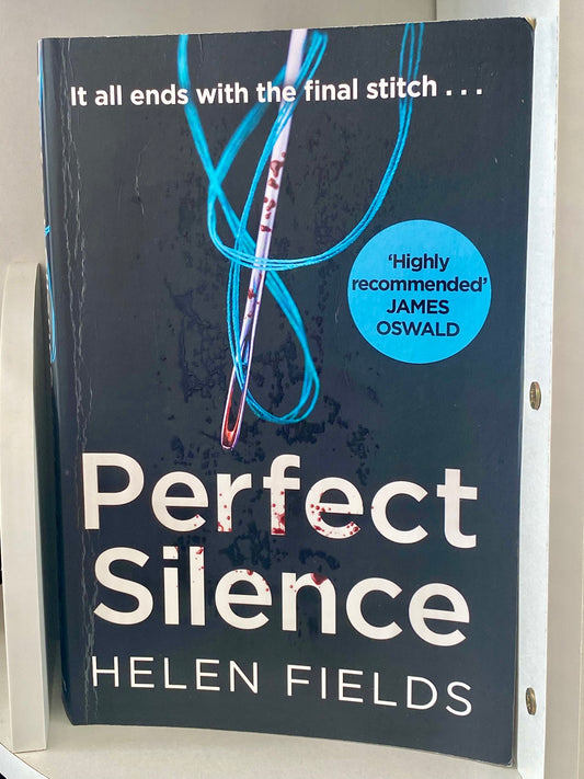 Perfect Silence by Helen Fields