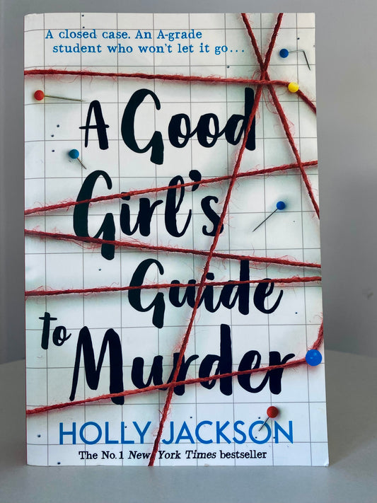 A Good Girls Guide to Murder by Holly Jackson