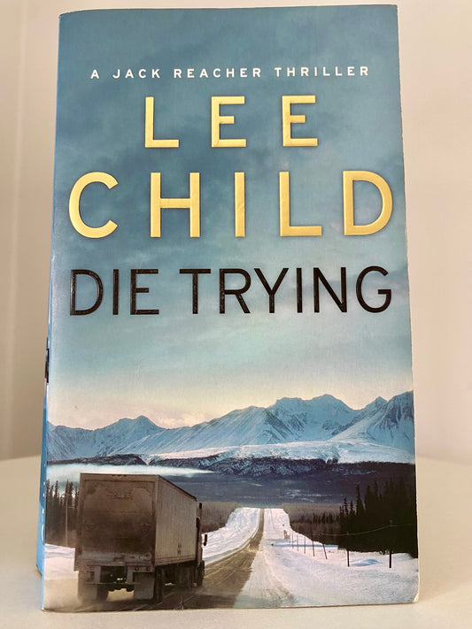 Die Trying by Lee Child